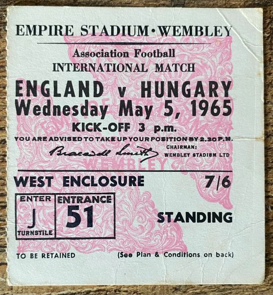 1965 ORIGINAL INTERNATIONAL TICKET ENGLAND V HUNGARY @WEMBLEY