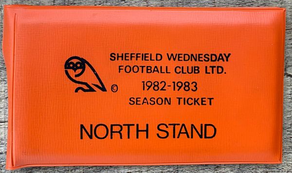 1982/83 ORIGINAL DIVISION TWO SEASON TICKET SHEFFIELD WEDNESDAY