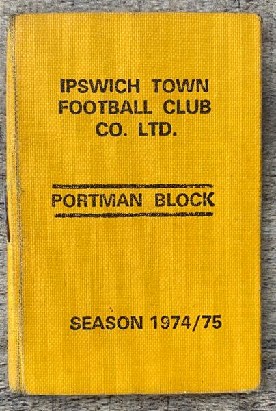 1974/75 ORIGINAL DIVISION 1 IPSWICH TOWN SEASON TICKET