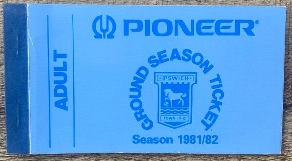 1981/82 ORIGINAL DIVISION 1 IPSWICH TOWN SEASON TICKET