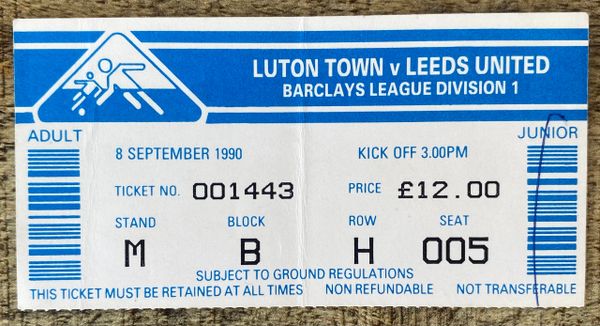 1990/91 ORIGINAL DIVISION ONE TICKET LUTON TOWN V LEEDS UNITED