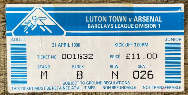 1989/90 ORIGINAL DIVISION ONE TICKET LUTON TOWN V ARSENAL