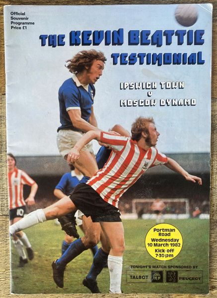 1982 ORIGINAL KEVIN BEATTIE TESTIMONIAL PRGRAMME IPSWICH TOWN V MOSCOW DYNAMO (COMPLETE WITH BIG POSTER)
