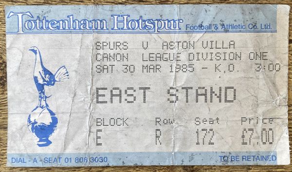 1984/85 ORIGINAL DIVISION ONE TICKET TOTTENHAM HOTSPUR V ASTON VILLA