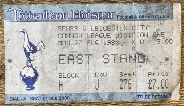 1984/85 ORIGINAL DIVISION ONE TICKET TOTTENHAM HOTSPUR V LEICESTER CITY