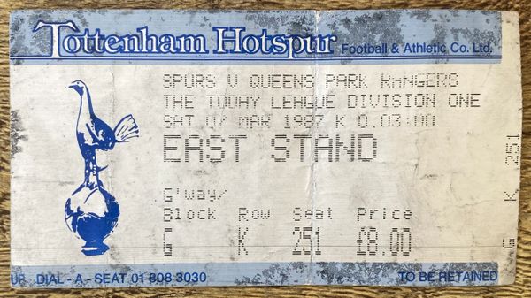 1986/87 ORIGINAL DIVISION ONE TICKET TOTTENHAM HOTSPUR V QUEENS PARK RANGERS