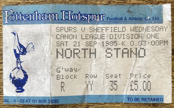 1985/86 ORIGINAL DIVISION ONE TICKET TOTTENHAM HOTSPUR V SHEFFIELD WEDNESDAY