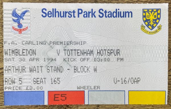 1993/94 ORIGINAL DIVISION ONE TICKET WIMBLEDON V TOTTENHAM HOTSPUR