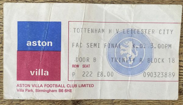 1982 ORIGINAL FA CUP SEMI FINAL TICKET TOTTENHAM HOTSPUR V LEICESTER CITY @VILLA PARK (TOTTENHAM ALLOCATION)