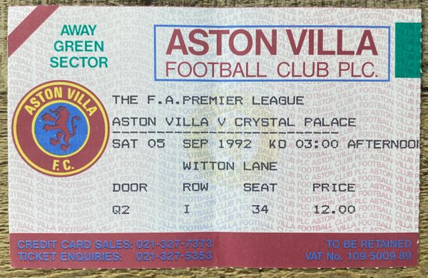 1992/93 ORIGINAL PREMIER LEAGUE TICKET ASTON VILLA V CRYSTAL PALACE (CRYSTAL PALACE ALLOCATION)