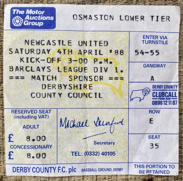 1987/88 ORIGINAL DIVISION ONE TICKET DERBY COUNTY V NEWCASTLE UNITED (NUFC ALLOCATION)