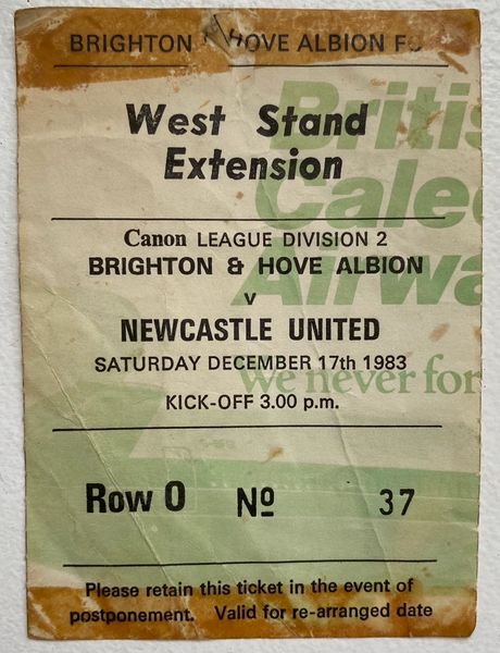 1983/84 ORIGINAL DIVISION TWO TICKET BRIGHTON AND HOVE ALBION V NEWCASTLE UNITED (NUFC ALLOCATION)