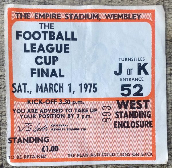 1975 ORIGINAL LEAGUE CUP FINAL TICKET NORWICH CITY V ASTON VILLA (NORWICH ALLOCATION)