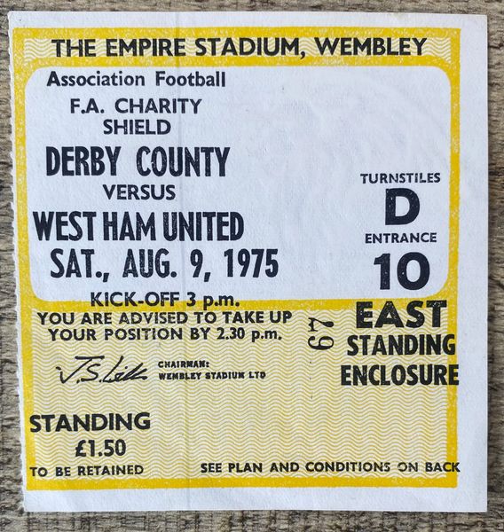 1975 ORIGINAL CHARITY SHIELD TICKET DERBY COUNTY V WEST HAM UNITED