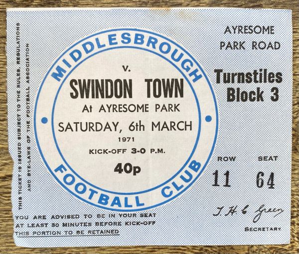 1970/71 ORIGINAL DIVISION TWO TICKET MIDDLESBROUGH V SWINDON TOWN
