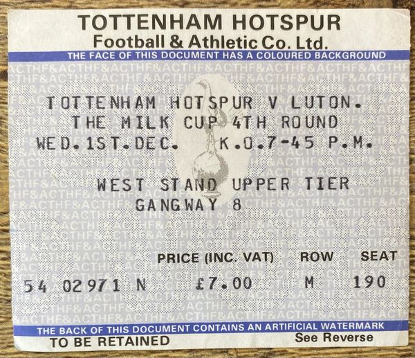 1982/83 ORIGINAL LEAGUE CUP 4TH ROUND TICKET TOTTENHAM HOTSPUR V LUTON TOWN