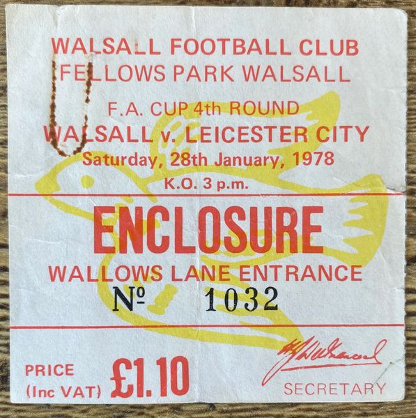 1977/78 ORIGINAL FA CUP 4TH ROUND TICKET WALSALL V LEICESTER CITY