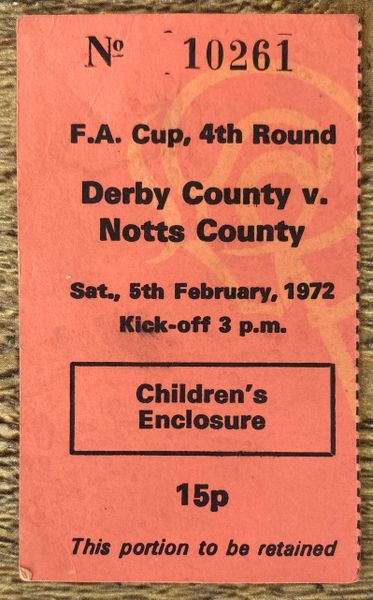 1971/72 ORIGINAL FA CUP 4TH ROUND TICKET DERBY COUNTY V NOTTS COUNTY