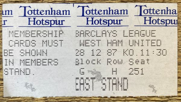 1987/88 ORIGINAL DIVISION ONE TICKET TOTTENHAM HOTSPUR V WEST HAM UNITED