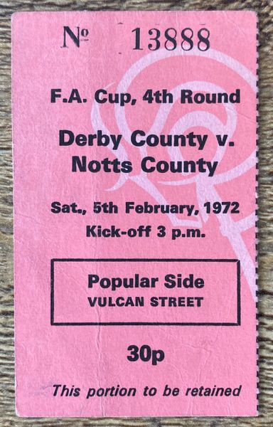 1971/72 ORIGINAL FA CUP 4TH ROUND TICKET DERBY COUNTY V NOTTS COUNTY