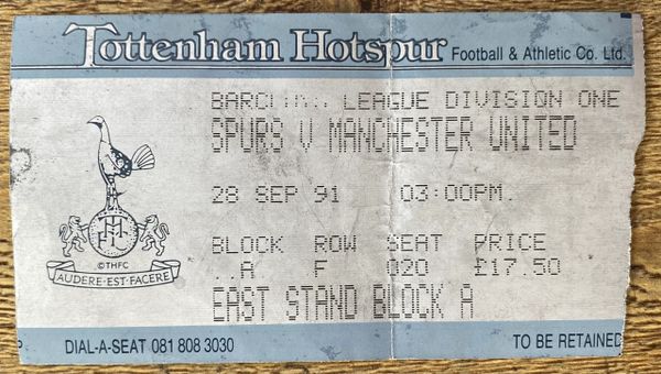 1991/92 ORIGINAL DIVISION ONE TICKET TOTTENHAM HOTSPUR V MANCHESTER UNITED