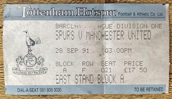 1991/92 ORIGINAL DIVISION ONE TICKET TOTTENHAM HOTSPUR V MANCHESTER UNITED