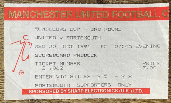 1991/92 ORIGINAL RUMBELOWS CUP 3RD ROUND TICKET MANCHESTER UNITED V PORTSMOUTH (POMPEY ALLOCATION)