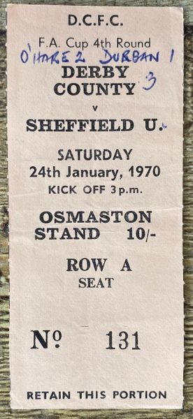 1969/70 ORIGINAL FA CUP 4TH ROUND TICKET DERBY COUNTY V SHEFFIELD UNITED