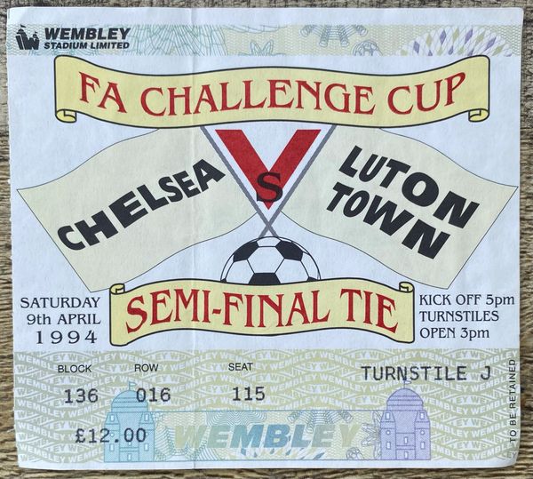 1994 ORIGINAL FA CUP SEMI FINAL TICKET LUTON TOWN V CHELSEA