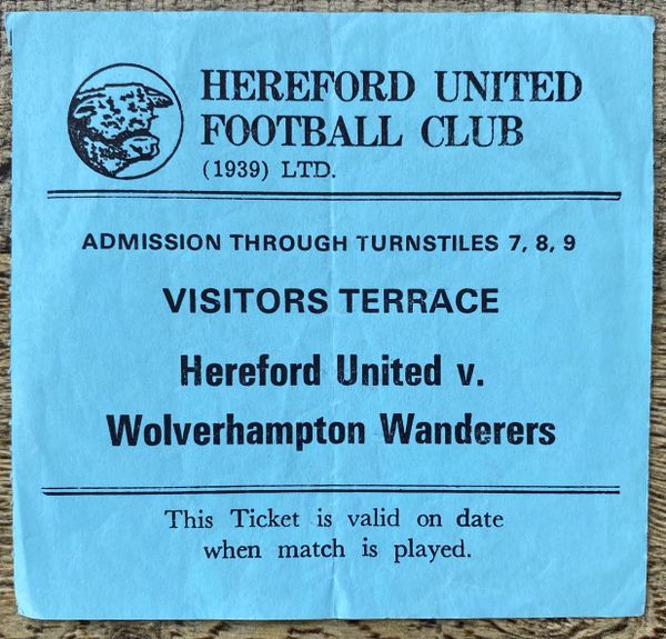 1987/88 ORIGINAL DIVISION FOUR TICKET HEREFORD UNITED V WOLVERHAMPTON WANDERERS (VISITORS END)