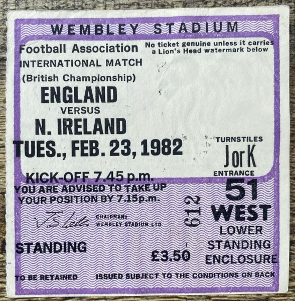 1982 ORIGINAL BRITISH HOME INTERNATIONAL CHAMPIONSHIP TICKET ENGLAND V NORTHERN IRELAND @WEMBLEY