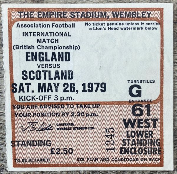 1979 ORIGINAL BRITISH HOME INTERNATIONAL TICKET ENGLAND V SCOTLAND @WEMBLEY