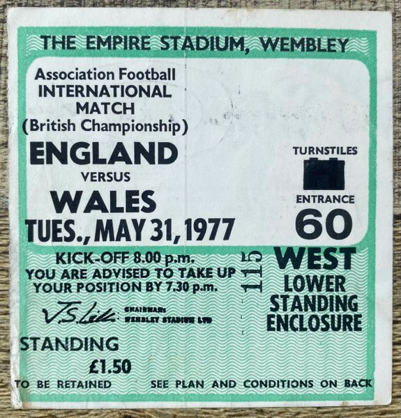 1977 ORIGINAL BRITISH HOME INTERNATIONAL CHAMPIONSHIP TICKET ENGLAND V WALES @WEMBLEY