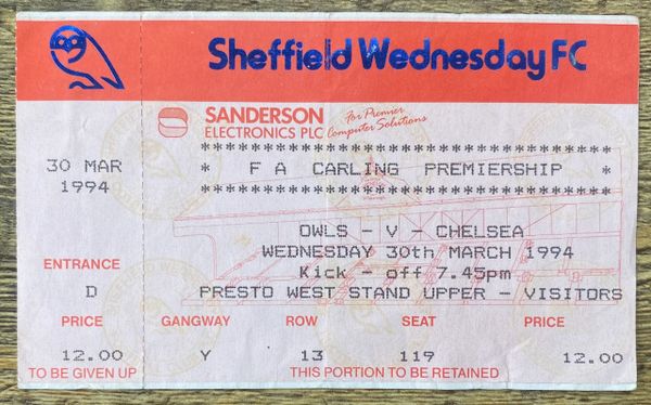 1993/94 ORIGINAL UNUSED PREMIER LEAGUE TICKET SHEFFIELD WEDNESDAY V CHELSEA (CHELSEA ALLOCATION)