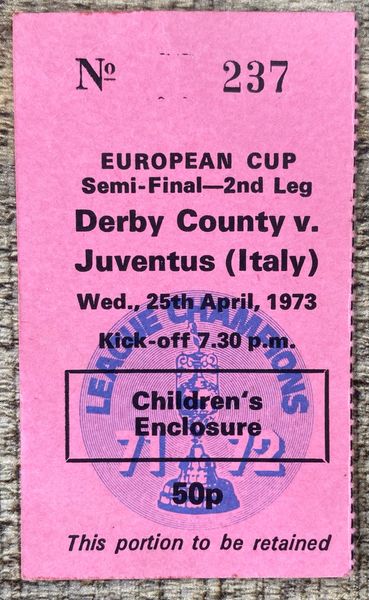 1972/73 ORIGINAL EUROPEAN CUP SEMI FINAL 2ND LEG TICKET DERBY COUNTY V JUVENTUS