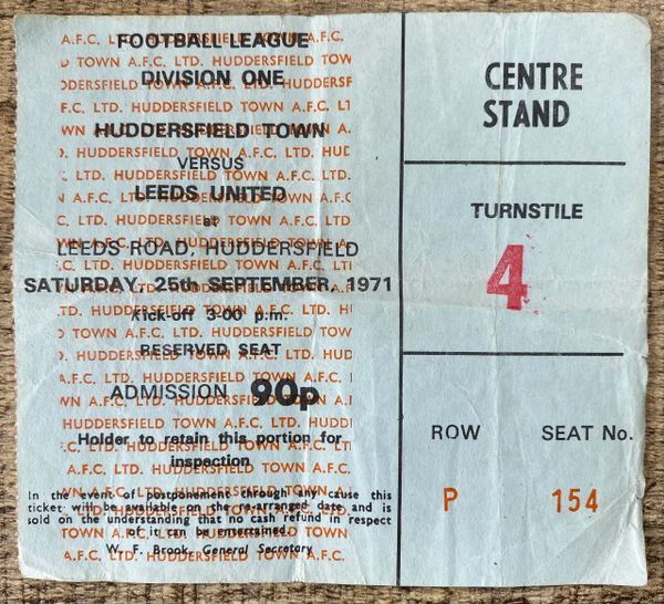 1971/72 ORIGINAL DIVISION ONE TICKET HUDDERSFIELD TOWN V LEEDS UNITED