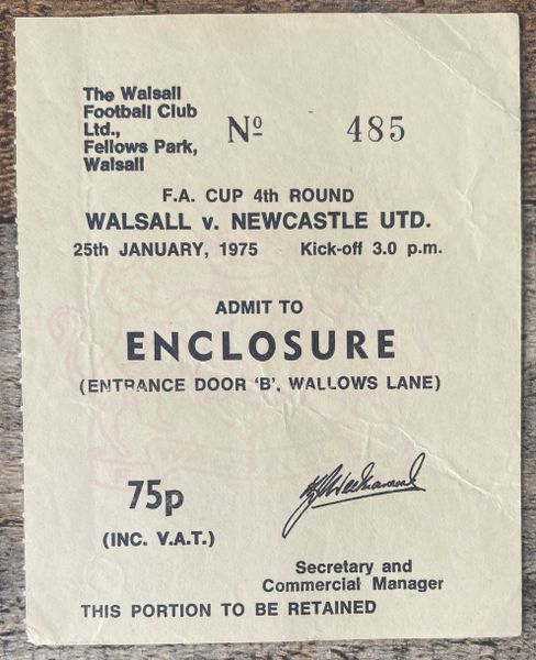 1974/75 ORIGINAL FA CUP 4TH ROUND TICKET WALSALL V NEWCASTLE UNITED
