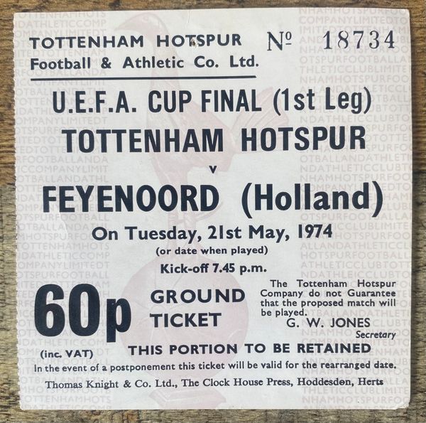 1973/74 ORIGINAL UEFA CUP FINAL 1ST LEG TICKET TOTTENHAM HOTSPUR V FEYENOORD