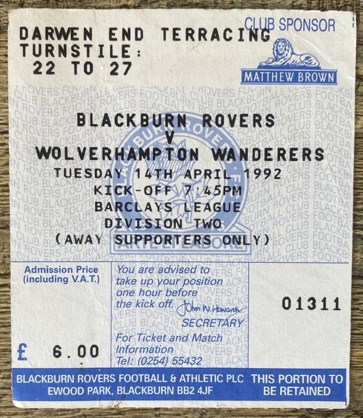 1991/92 ORIGINAL DIVISION TWO TICKET BLACKBURN ROVERS V WOLVERHAMPTON WANDERERS (WOLVES ALLOCATION)