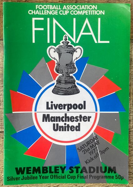 1977 ORIGINAL FA CUP FINAL PROGRAMME LIVERPOOL V MANCHESTER UNITED