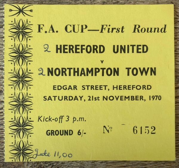 1968/69 ORIGINAL FA CUP 1ST ROUND TICKET HEREFORD UNITED V NORTHAMPTON TOWN