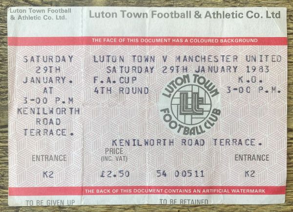 1982/83 ORIGINAL UNUSED FA CUP 4TH ROUND TICKET LUTON TOWN V MANCHESTER UNITED (VISITORS END)