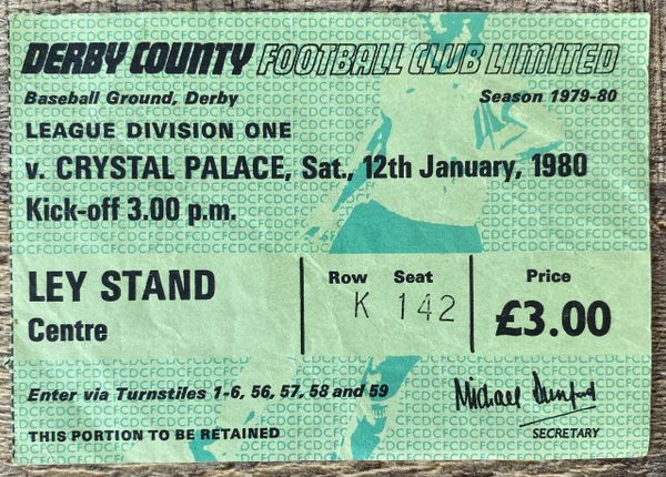 1979/80 ORIGINAL DIVISION ONE TICKET DERBY COUNTY V CRYSTAL PALACE