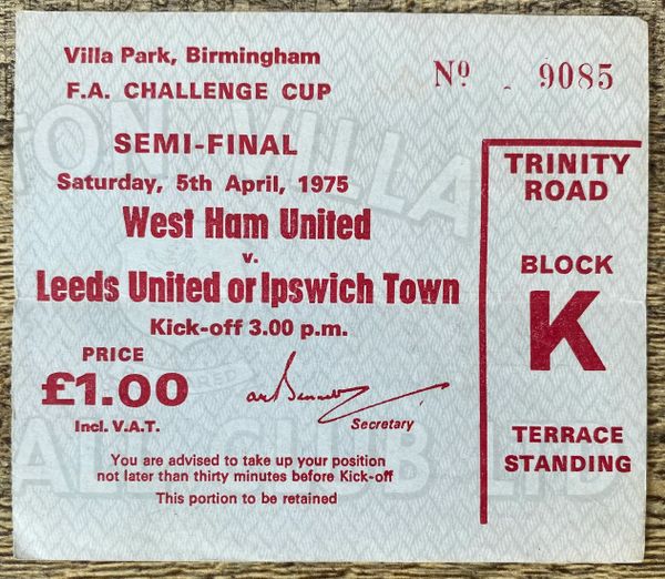 1975 ORIGINAL FA CUP SEMI FINAL REPLAY TICKET WEST HAM UNITED V IPSWICH TOWN @ VILLA PARK