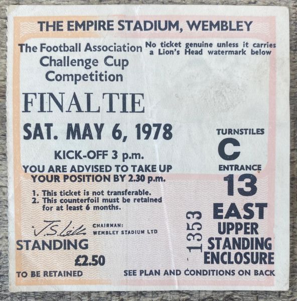 1978 ORIGINAL FA CUP FINAL TICKET ARSENAL V IPSWICH TOWN (IPSWICH TOWN ALLOCATION)