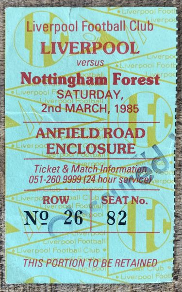 1984/85 ORIGINAL DIVISION ONE TICKET LIVERPOOL V NOTTINGHAM FOREST