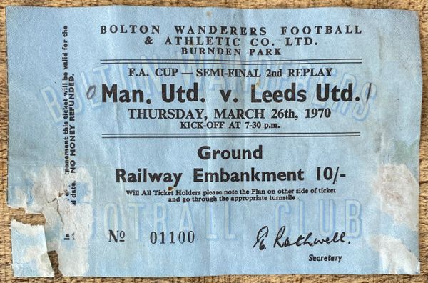 1970 ORIGINAL FA CUP SEMI FINAL 2ND REPLAY TICKET MANCHESTER UNITED V LEEDS UNITED @ BURNDEN PARK