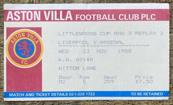 1988/89 ORIGINAL LITTLEWOODS LEAGUE CUP 3RD ROUND 2ND REPLAY TICKET ARSENAL V LIVERPOOL @ VILLA PARK