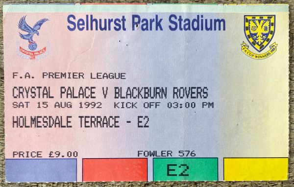 1992/93 ORIGINAL PREMIER LEAGUE TICKET CRYSTAL PALACE V BLACKBURN ROVERS (ALAN SHEARER DEBUT)