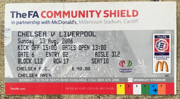 2006 ORIGINAL COMMUNITY SHIELD TICKET LIVERPOOL V CHELSEA @ CARDIFF (CHELSEA ALLOCATION)